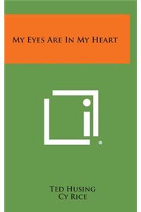 My Eyes Are in My Heart