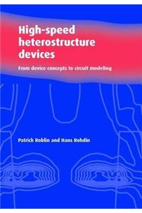 High-Speed Heterostructure Devices: From Device Concepts to Circuit Modeling