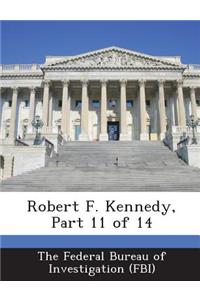 Robert F. Kennedy, Part 11 of 14