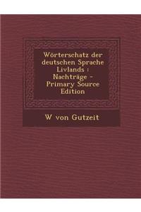 Worterschatz Der Deutschen Sprache Livlands