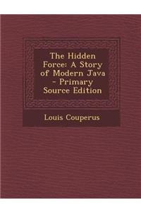 The Hidden Force