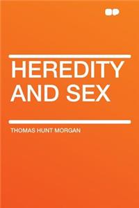 Heredity and Sex