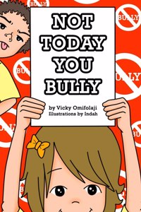 Not Today You Bully (Paperback)