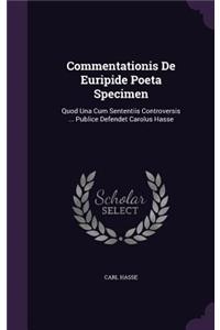 Commentationis De Euripide Poeta Specimen