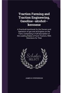 Traction Farming and Traction Engineering, Gasoline--alcohol--kerosene