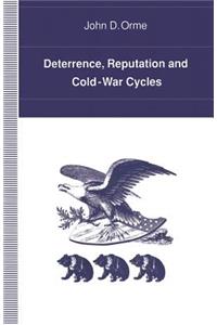 Deterrence, Reputation and Cold-War Cycles