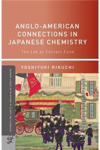 Anglo-American Connections in Japanese Chemistry