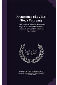 Prospectus of a Joint Stock Company
