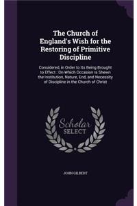 Church of England's Wish for the Restoring of Primitive Discipline