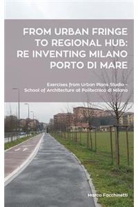 From urban fringe to regional hub