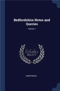 Bedfordshire Notes and Queries; Volume 1