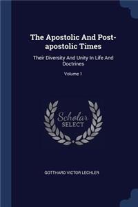 The Apostolic And Post-apostolic Times