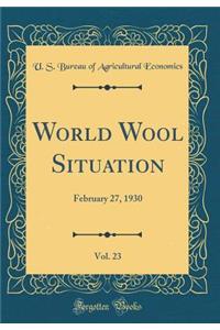 World Wool Situation, Vol. 23