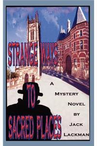Strange Ways to Sacred Places