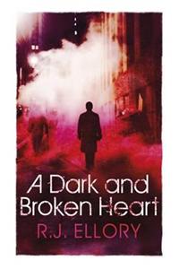 A Dark And Broken Heart