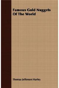 Famous Gold Nuggets of the World