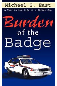 Burden of the Badge