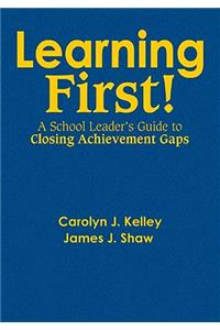 Learning First!