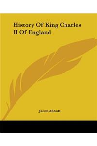 History Of King Charles II Of England