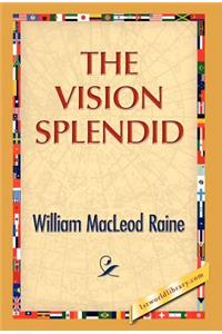 Vision Splendid