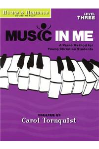 Music in Me - A Piano Method for Young Christian Students: Hymns & Holidays, Level 3