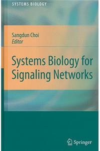 Systems Biology for Signaling Networks