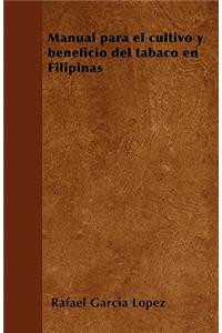 Manual para el cultivo y beneficio del tabaco en Filipinas
