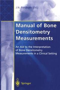 Manual of Bone Densitometry Measurements