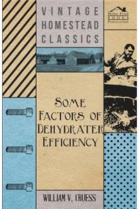 Some Factors of Dehydrater Efficiency