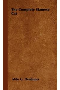 The Complete Siamese Cat