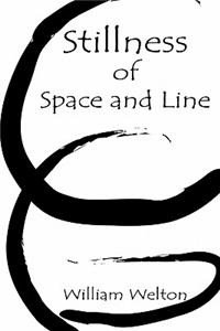 Stillness of Space and Line