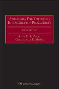 Strategies for Creditors in Bankruptcy Proceedings