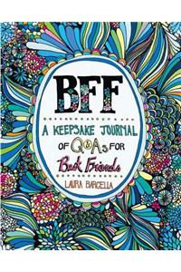 BFF: A Keepsake Journal of Q&As for Best Friends