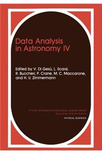 Data Analysis in Astronomy IV