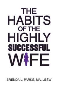 Habits of the Highly Successful Wife