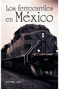 Los ferrocarriles en México