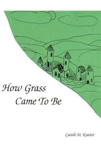 How Grass Came to be