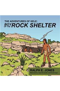 Adventures of Kele: Boy of the Rock Shelter