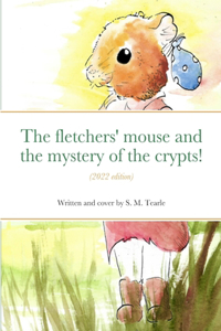 fletchers' mouse and the mystery of the crypts!