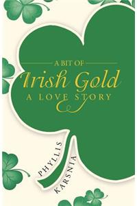 Bit of Irish Gold