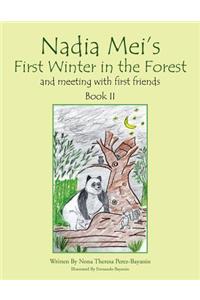 Nadia Mei's First Winter in the Forest and Meeting with First Friends