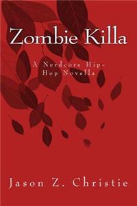 Zombie Killa