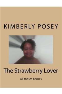 The Strawberry Lover