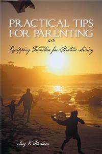 Practical Tips for Parenting