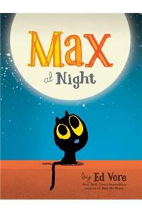 Max at Night