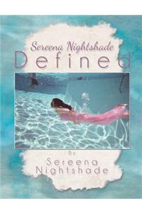 Sereena Nighshade Defined