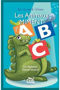Les Animaux Miment l'ABC. Un Alphabet extraordinaire!