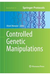 Controlled Genetic Manipulations