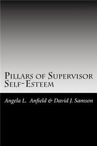 Pillars of Supervisor Self-Esteem