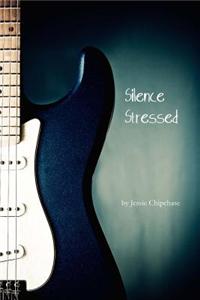 Silence Stressed